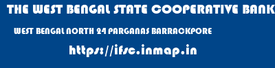 THE WEST BENGAL STATE COOPERATIVE BANK  WEST BENGAL NORTH 24 PARGANAS BARRACKPORE   ifsc code